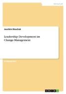 Leadership Development im Change-Management di Joachim Blaschek edito da GRIN Verlag