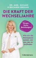 Die Kraft der Wechseljahre di Suzann Kirschner-Brouns edito da Bertelsmann Verlag