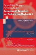 Formeln Und Aufgaben Zur Technischen Mechanik 3 di Dietmar Gross, Wolfgang Ehlers, Peter Wriggers, Jorg Schroder, Ralf Muller edito da Springer Berlin Heidelberg