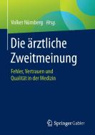 Die ärztliche Zweitmeinung edito da Springer Fachmedien Wiesbaden