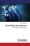 Knowledge Management di Slaheddine Trabelsi edito da Lap Lambert Academic Publishing
