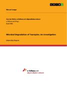 Microbal Degradation Of Tauropine. An Investigation di Manuel Langer edito da Grin Publishing