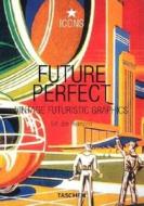 Future Perfect di Jim Heimann edito da Taschen