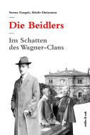 Die Beidlers di Verena Naegele, Sibylle Ehrismann edito da Rüffer & Rub Sachbuchverlag