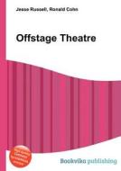 Offstage Theatre edito da Book On Demand Ltd.