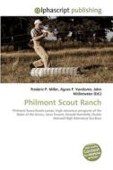 Philmont Scout Ranch di Frederic P Miller, Agnes F Vandome, John McBrewster edito da Alphascript Publishing