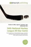 54th National Hockey League All-star Game edito da Alphascript Publishing