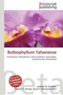Bulbophyllum Tahanense edito da Betascript Publishing