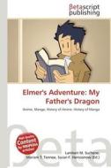 Elmer's Adventure: My Father's Dragon edito da Betascript Publishing
