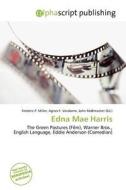 Edna Mae Harris edito da Alphascript Publishing