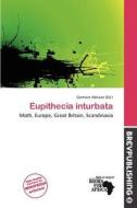 Eupithecia Inturbata edito da Brev Publishing