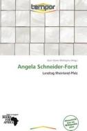 Angela Schneider-Forst edito da Tempor
