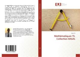 Mathématiques TS. Collection BASAL di Saloly Ba edito da Éditions universitaires européennes