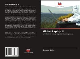 Global Laptop U di Dennis Dicks edito da Editions Notre Savoir