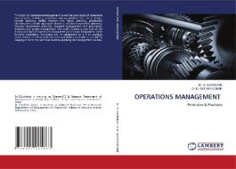 OPERATIONS MANAGEMENT di B. Sudhakar, D. Sathish Kumar edito da LAP LAMBERT Academic Publishing