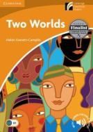 Two Worlds Level 4 Intermediate di Helen Everett-Camplin edito da Cambridge University Press
