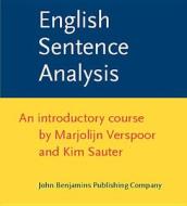 English Sentence Analysis di Marjolijn (University of Groningen) Verspoor, Kim (University of Groningen) Sauter edito da John Benjamins Publishing Co
