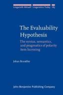 The Evaluability Hypothesis di Johan Brandtler edito da John Benjamins Publishing Co