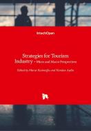 Strategies for Tourism Industry edito da IntechOpen