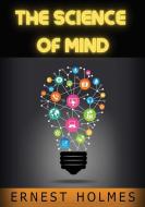 Science of mind di Ernest Holmes edito da Youcanprint