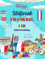 Udforsk Frankrig - Kulturel malebog - Kreativt design af franske symboler di Zenart Editions edito da Blurb