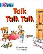 Talk Talk Talk di Martin Waddell edito da HarperCollins Publishers