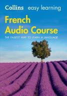 Easy Learning French Audio Course di Collins Dictionaries edito da Harpercollins Publishers