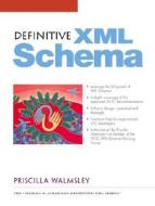 Definitive Xml Schema di Priscilla Walmsley edito da Pearson Education (us)