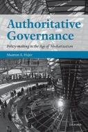 Authoritative Governance di Maarten A. Hajer edito da Oxford University Press