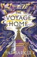 The Voyage Home di Pat Barker edito da Penguin Books Ltd