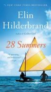 28 Summers di Elin Hilderbrand edito da LITTLE BROWN & CO