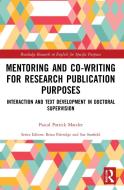 Mentoring And Co-Writing For Research Publication Purposes di Pascal Patrick Matzler edito da Taylor & Francis Ltd