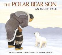 Polar Bear Son di Lydia Dabcovich edito da Houghton Mifflin