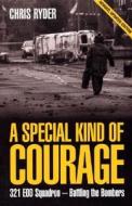 A Special Kind of Courage di Chris Ryder edito da Methuen Publishing Ltd