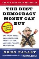 Best Democracy Money Can Buy di UNKNOWN edito da Plume Books