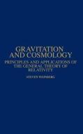 Gravitation and Cosmology di Steven Weinberg, Weinberg edito da John Wiley & Sons