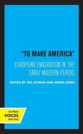 To Make America edito da University Of California Press