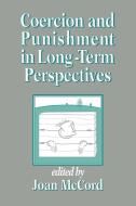 Coercion and Punishment in Long-Term Perspectives edito da Cambridge University Press