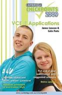 Cambridge Checkpoints VCE IT Applications 2009 di Colin Potts, James Lawson edito da Cambridge University Press