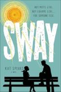 Sway di Kat Spears edito da Turtleback Books