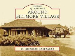 Around Biltmore Village di Bill Alexander edito da Arcadia Publishing (SC)