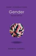 Gender di Raewyn Connell edito da Polity Press