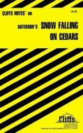 Cliffsnotes on Guterson's Snow Falling on Cedars di Richard P. Wasowski edito da HOUGHTON MIFFLIN