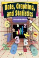 Data, Graphing, and Statistics di Rebecca Wingard-Nelson edito da Enslow Publishers