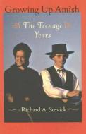 Growing Up Amish di Richard A. Stevick edito da Johns Hopkins University Press