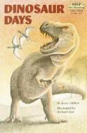 Dinosaur Days di Joyce Milton edito da Turtleback Books