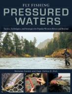 Fly Fishing Pressured Waters di Nicholas Conklin, Collins Illich edito da Globe Pequot Press