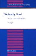 The Family Novel di Yi-Ling Ru edito da Lang, Peter