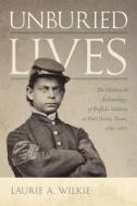 Unburied Lives di Laurie A. Wilkie edito da University Of New Mexico Press