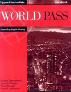 World Pass Upper-Intermediate: Workbook di Susan Stempleski edito da Cengage Learning, Inc